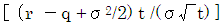 [ (r －q +σ2/2) t /(σ√t) ]